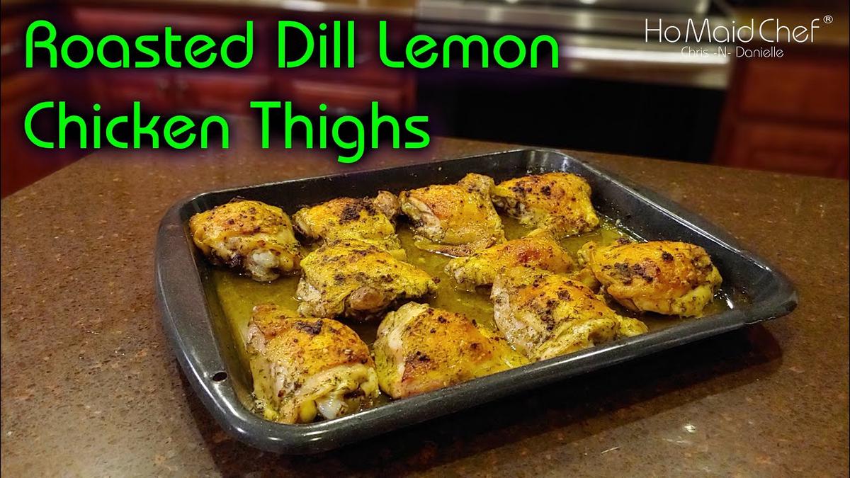 'Video thumbnail for Roasted Dill Lemon Chicken Thighs | Dining In With Danielle'