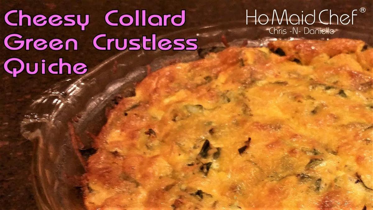 'Video thumbnail for Cheesy Collard Green Crustless Quiche | Dining In With Danielle'