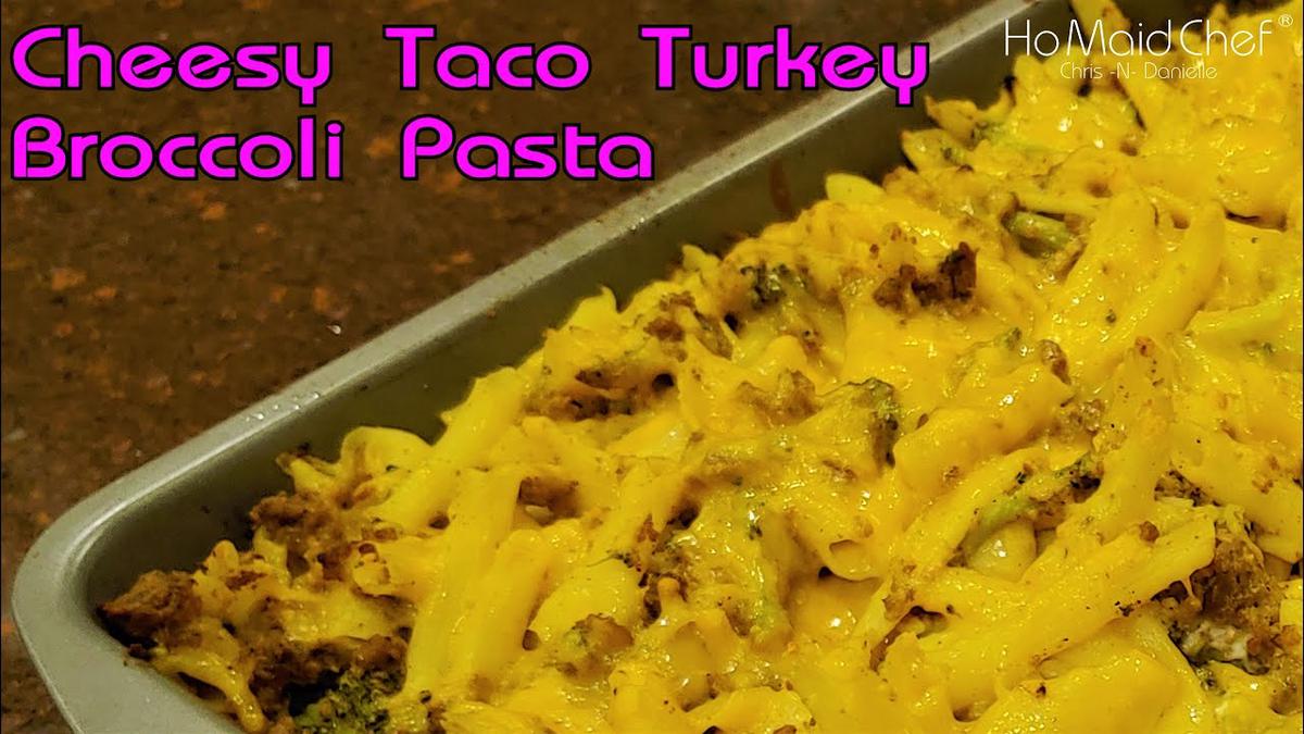 'Video thumbnail for Cheesy Taco Turkey Broccoli Pasta | Dining In With Danielle'