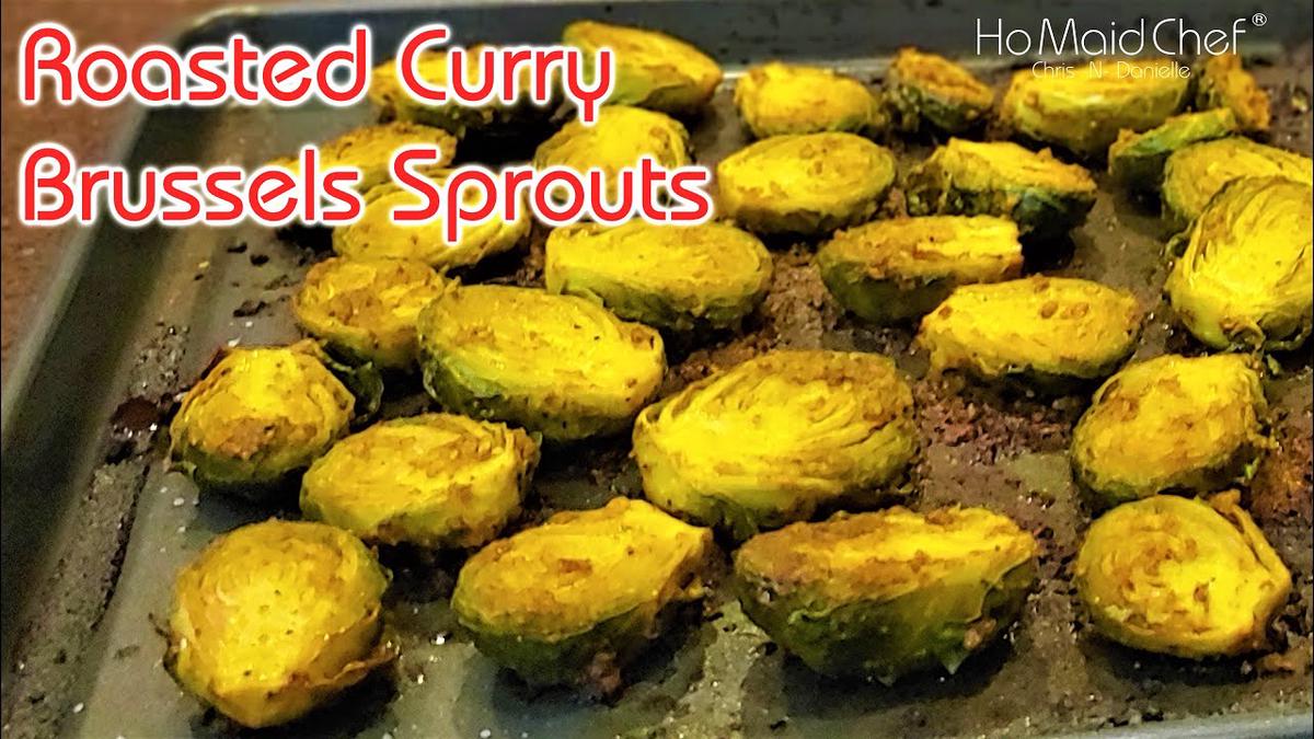 'Video thumbnail for Roasted Curry Brussels Sprouts | Dining In With Danielle'