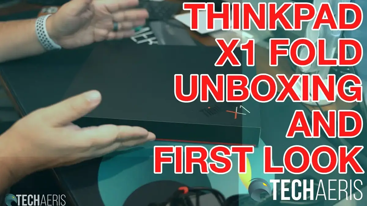'Video thumbnail for ThinkPad X1 Fold Unboxing and First Look'