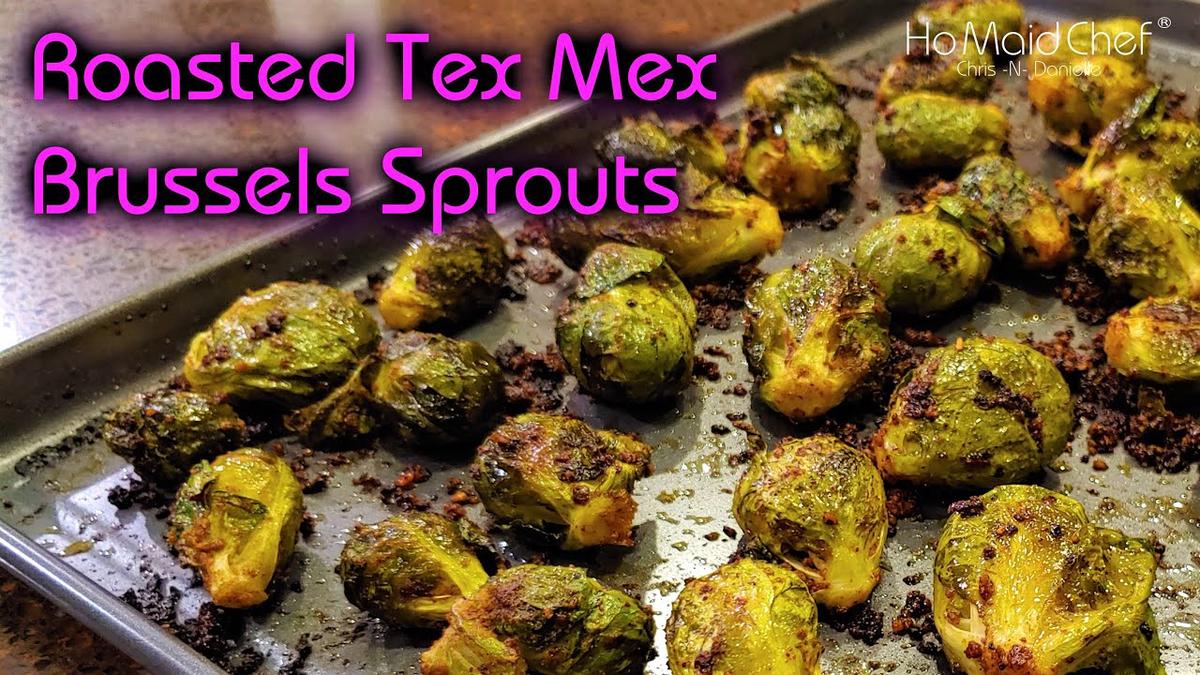 'Video thumbnail for Roasted Tex Mex Brussels Sprouts | Dining In With Danielle'