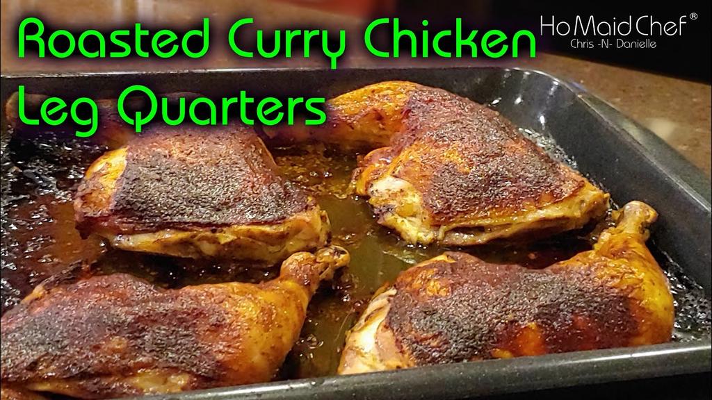 'Video thumbnail for Roasted Curry Chicken Leg Quarters | Dining In With Danielle'