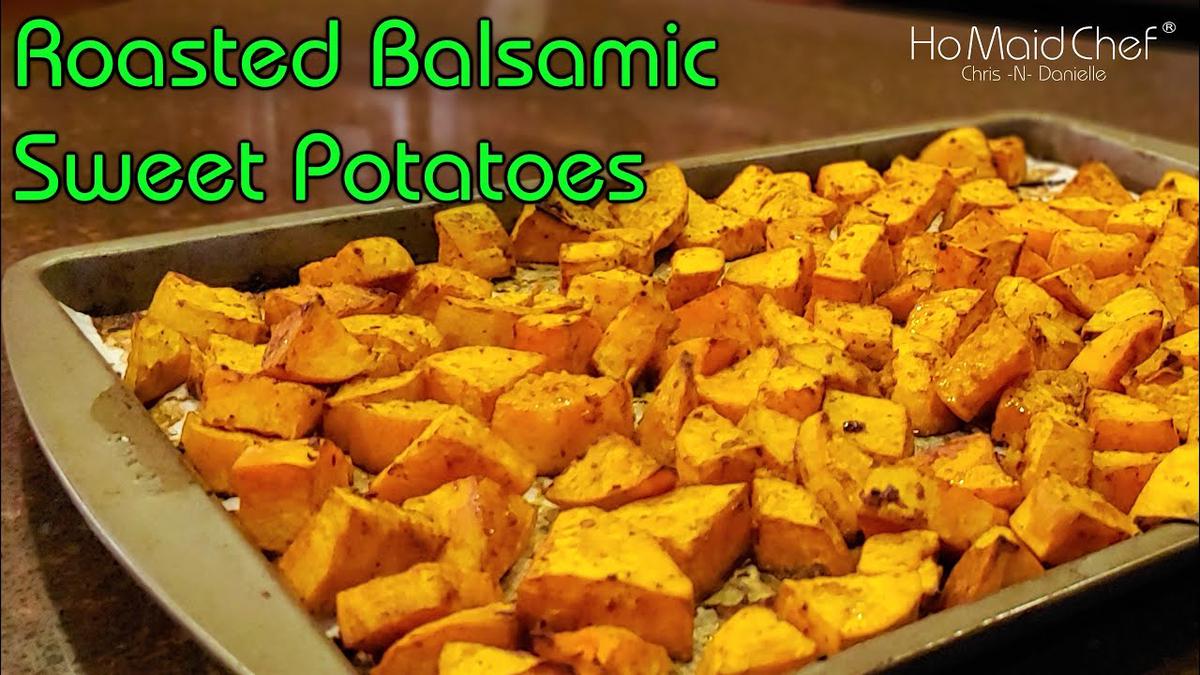 'Video thumbnail for Roasted Balsamic Sweet Potatoes | Dining In With Danielle'