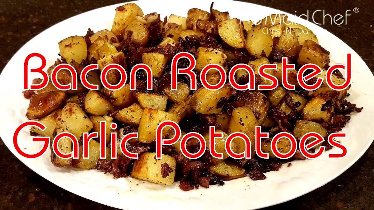 'Video thumbnail for Bacon Roasted Garlic Potatoes | Dining In With Danielle'